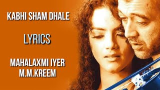 Kabhi Shaam Dhale Toh Mere Dil Me Aa Jana Full Song (LYRICS) - Sur | Mahalaxmi Iyer | M.M. Kreem