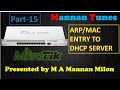 MikroTik Router Configuration || ARP/MAC Entry To DHCP Server For Internet Access || Mannan Tunes