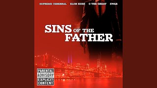 Sins Of The Father (feat. Eloh Kush \u0026 O The Great)