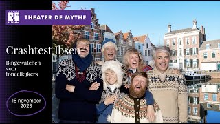 Crashtest Ibsen – De ultieme Ibsen-binge! Theater de Mythe Goes ZA 18-11-'23