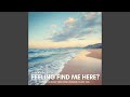 Feeling find me here?
