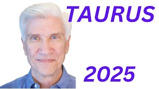 TAURUS 2025 Forecast!