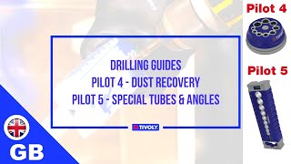 Drilling guides Pilot 4 \u0026 Pilot 5  TIVOLY