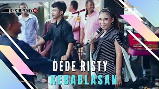 KEBABLASAN Voc DEDE RISTY I LIVE MUSIC “DEDE RISTY” GANJENE PANTURA I