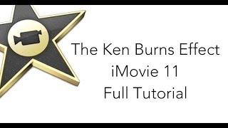 The Ken Burns Effect in iMovie 11