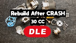 DLE 30cc. Part 1/2 Rebuild After Crash.