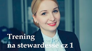 Zawód stewardessa | Trening i szkolenie na stewardesse! #1