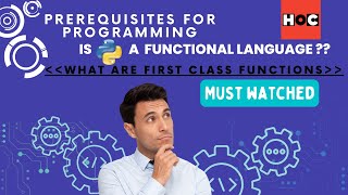 Is Python Functional Programming? | What are Functions and First Class Functions