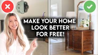 10 FREE WAYS TO MAKE YOUR HOME LOOK BETTER (Without Buying Anything New)
