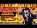 Ritmo Buxx - Quendambuxx - DJ Marlong Son y Sabor 2013