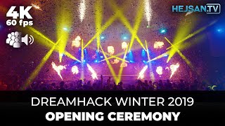 DreamHack Winter 2019 - Opening ceremony / Invigning