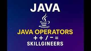 Java Operators Explained | Assignment, Logical & Unary Operators Made Easy | Java Essentials