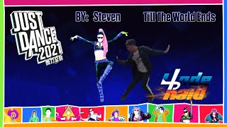 【Just Dance 2021】Till The World Ends by Steven (at WirHouse 2020)