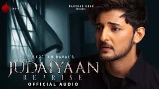 Judaiyaan Reprise (Official Audio) | Judaiyaan Album | Darshan Raval | Rashmi Virag | Naushad Khan