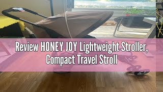 Review HONEY JOY Lightweight Stroller, Compact Travel Stroller for Airplane, Toddler Fold Pushchair