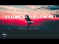 Justin Bieber - As Long As You Love Me (Lyrics) ❤💝❣