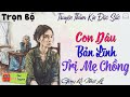 Truyện Hay Ai Nghe Cũng Đều Khen: Con Dâu Bản Lĩnh Trị Mẹ Chồng - Nghe Đọc Truyện Đêm Khuya Ngủ Ngon