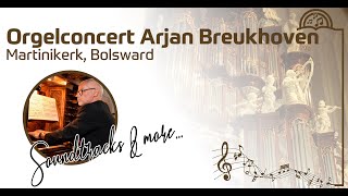 Orgelconcert Arjan Breukhoven Martinikerk Bolsward