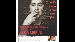 From the asylum to the heights. Disablement, folly love, mysticism in the poetry of Alda Merini.