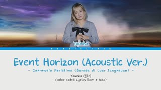 Lirik Indo (Rom+Indo) Younha - Event Horizon (Acoustic Ver.) (Color Coded Lyrics)