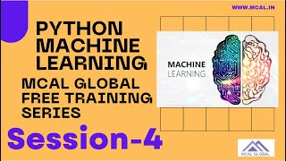 Python for Machine Learning full Course | Session 4 | MCAL Global