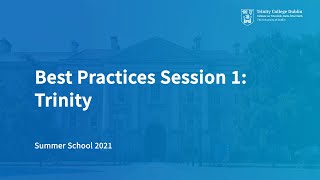 Best Practices session 1 Trinity College Dublin