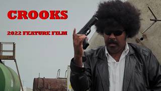 CROOKS (2022) - Full Feature Film