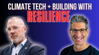 🌟 Climate Tech + Resilient Construction with Josh Dorfman🌟