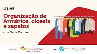 Live CooperJohnson | Como organizar armários, closets e sapatos