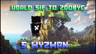 5 wyzwań od 5 kolegów ! (odc 3) MINECRAFT/SURVIVAL (odc 10)