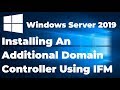 Installing A Domain Controller Using IFM In Windows Server 2019