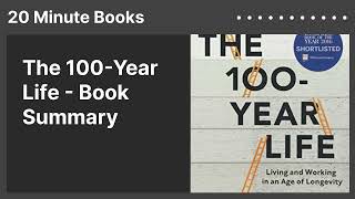 The 100-Year Life - Book Summary