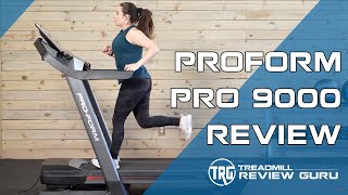 ProForm Pro 9000 Treadmill Review
