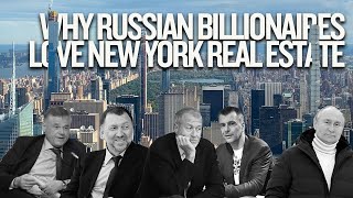 Why do Russian oligarchs buy US properties?