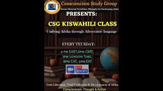 ORIGIN/HISTORY OF SWAHILI LANGUAGE: CSG SWAHILI CLASS (Lesson One)