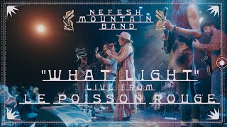 What Light (Wilco) - Live From Le Poisson Rouge