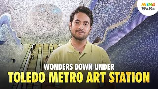 Toledo Metro Art Station | Wonders Down Under | Mind Wars