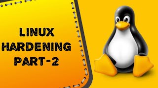 Linux Hardening (Part - 2) | Cloud and Tech Tutorials