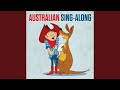 Medley: Australia's On The Wallaby/Bound For South Australia/Maggie May/Ribuck Shearer