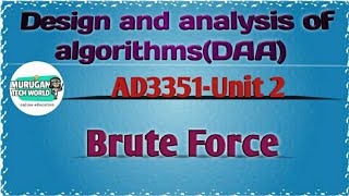 Brute force in design & analysis of algorithms tamil||AD3351||DAA||AI&DS||AU reg-2021.