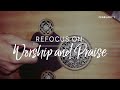 february 9 2025 from raleigh nc refocus on worship and praise