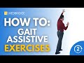 How to Do Gait Assistive Exercises | John O'Halloran | Physical Therapy | MedBridge