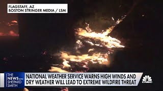 National Weather Service warns of extreme wildfire threat in Southwest