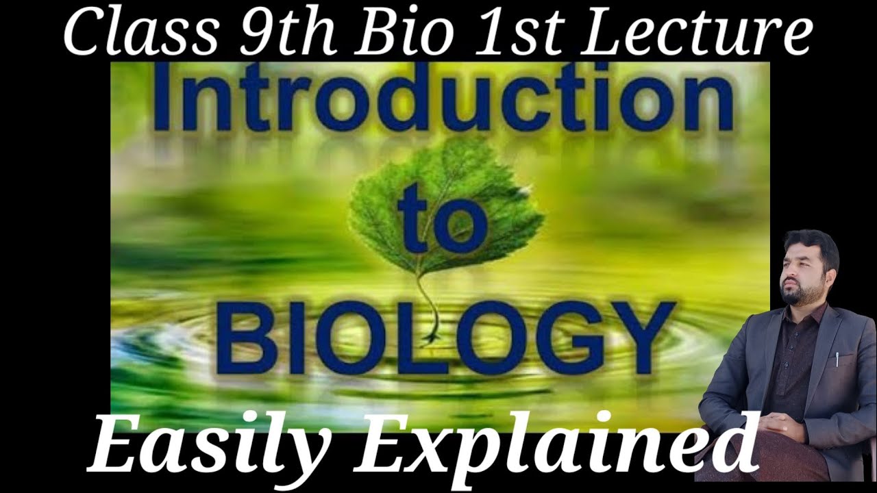 Introduction To Biology, 9th Class Bio,1st Lectur|9th Class Biology Ka ...