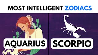 6 Smartest Zodiac Signs That Are Extremely Intelligent