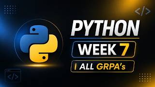 WEEK 7 | ALL GRPA'S | PYTHON | PROGAMMING | IITM BS DSA |
