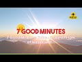 7 Good Minutes: Extra - In the whisper of leaves and... | 7 Good Minutes