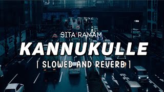 Kannukulle | Slowed and Reverb | Sita Ramam | Tamil Slowed Reverb | Reverbs Feelings
