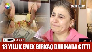 13 yıllık emek birkaç dakikada gitti