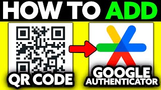 How To Add QR Code in Google Authenticator (2025) - Step by Step